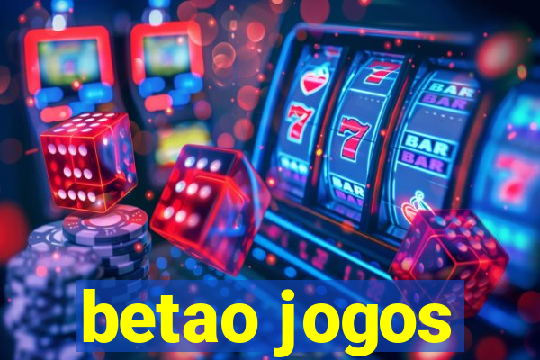 betao jogos